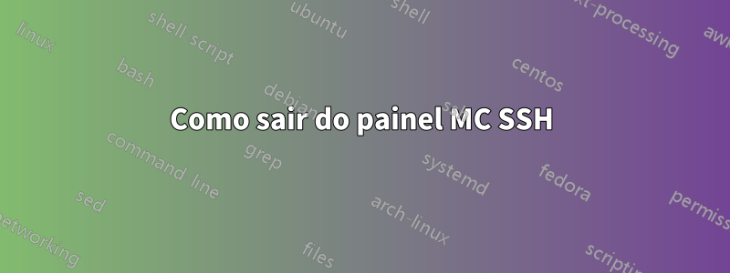 Como sair do painel MC SSH