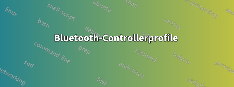 Bluetooth-Controllerprofile