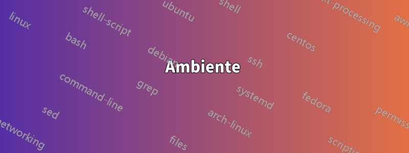 Ambiente