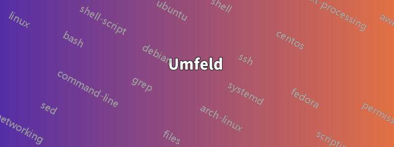 Umfeld