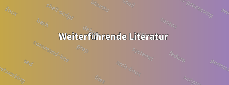 Weiterführende Literatur