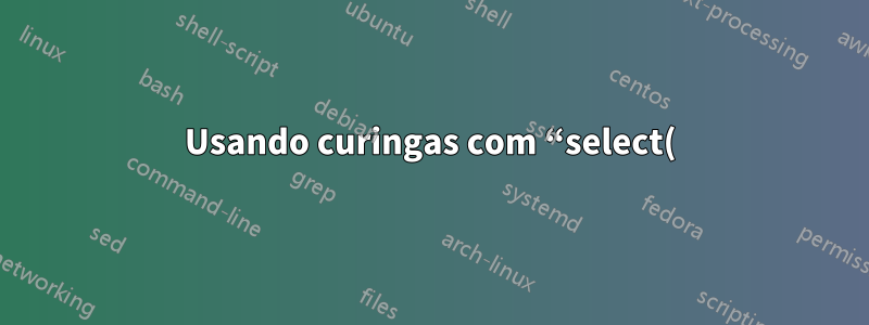Usando curingas com “select()” em jq