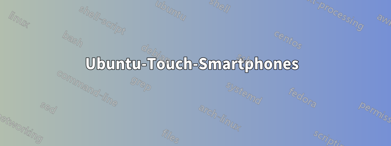 Ubuntu-Touch-Smartphones 