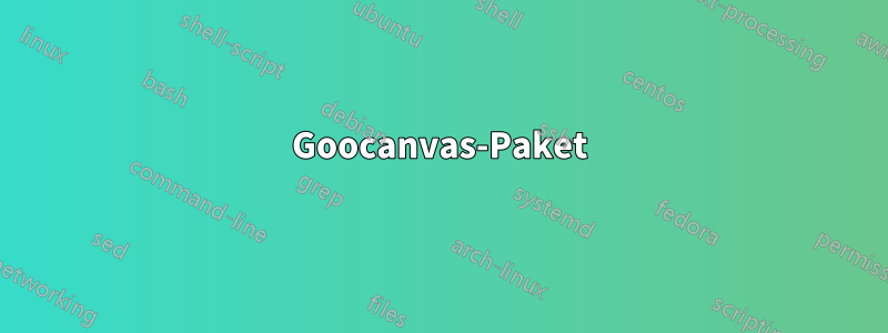 Goocanvas-Paket