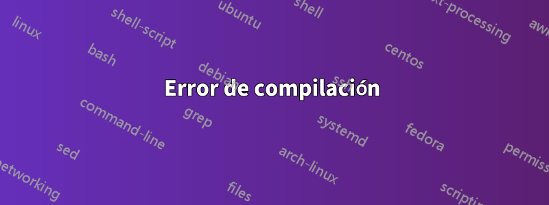 Error de compilación