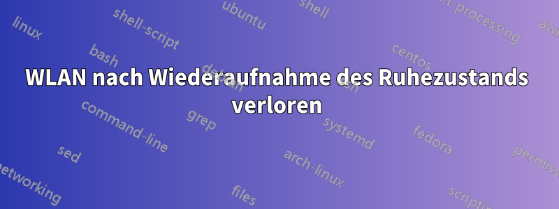 WLAN nach Wiederaufnahme des Ruhezustands verloren