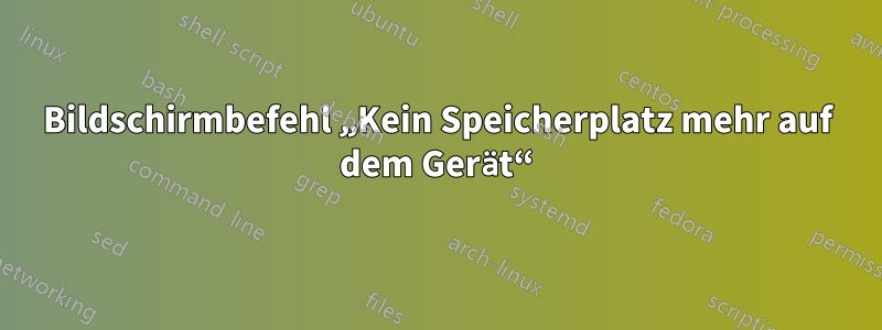 Bildschirmbefehl „Kein Speicherplatz mehr auf dem Gerät“