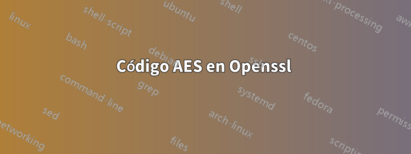 Código AES en Openssl