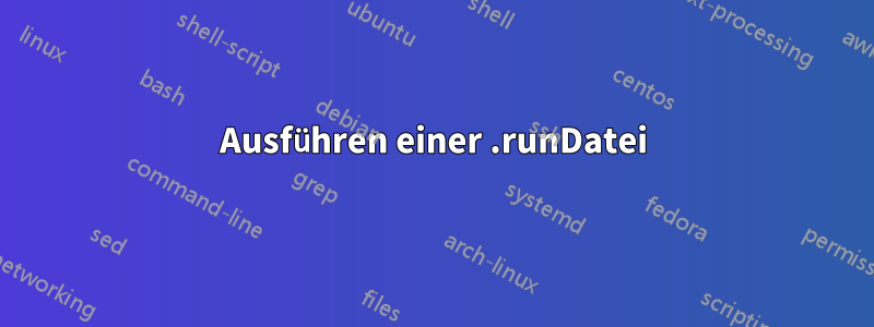 Ausführen einer .runDatei