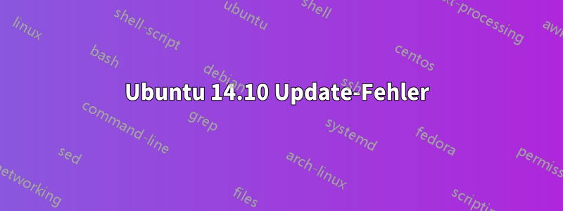 Ubuntu 14.10 Update-Fehler 