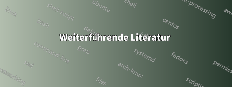 Weiterführende Literatur