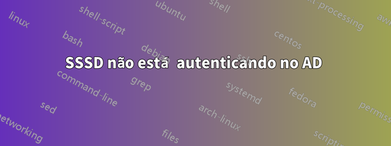 SSSD não está autenticando no AD