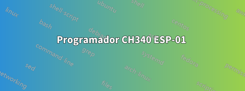 Programador CH340 ESP-01