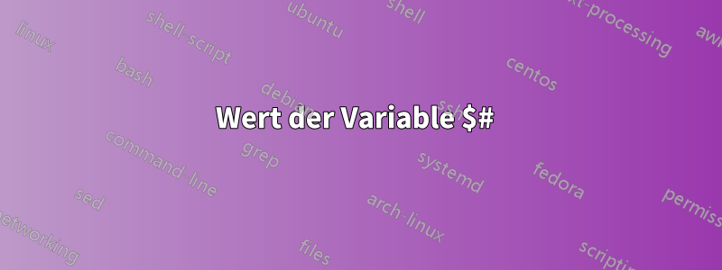 Wert der Variable $# 
