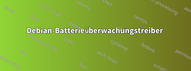 Debian-Batterieüberwachungstreiber