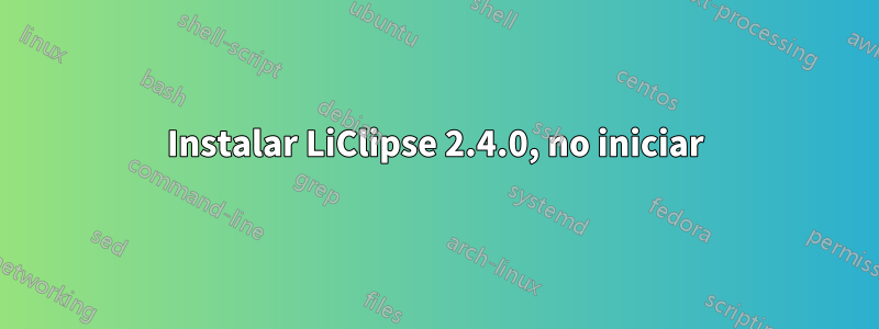 Instalar LiClipse 2.4.0, no iniciar