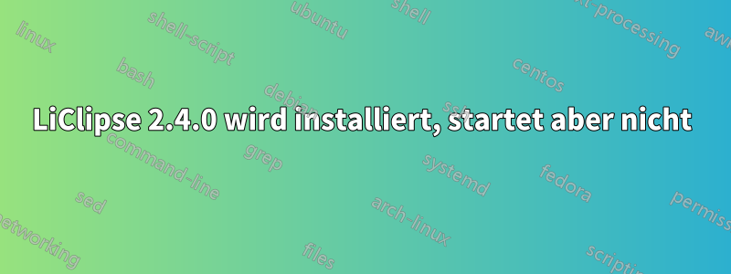 LiClipse 2.4.0 wird installiert, startet aber nicht