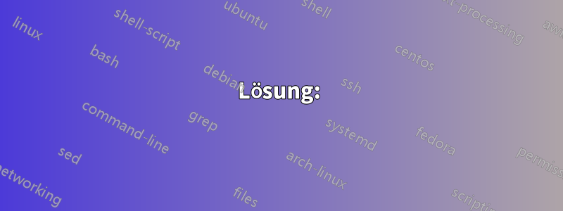 Lösung: