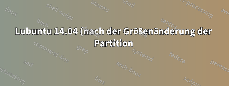 Lubuntu 14.04 (nach der Größenänderung der Partition) scheint nicht zu booten, wenn dpm radeon in grub.conf erforderlich ist