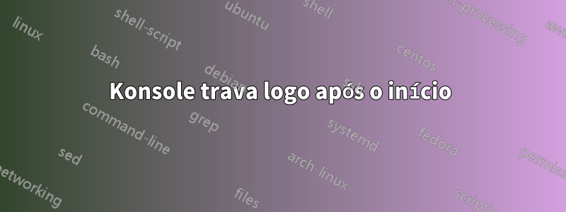 Konsole trava logo após o início