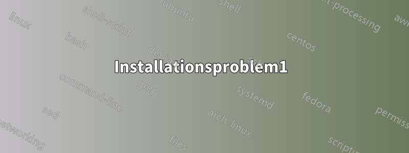 Installationsproblem1 
