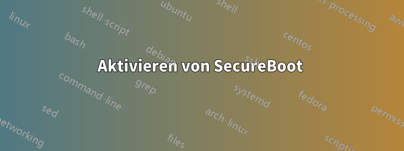 Aktivieren von SecureBoot