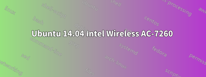 Ubuntu 14.04 Intel Wireless AC-7260