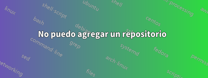 No puedo agregar un repositorio 
