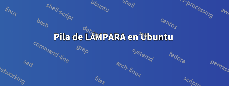 Pila de LÁMPARA en Ubuntu