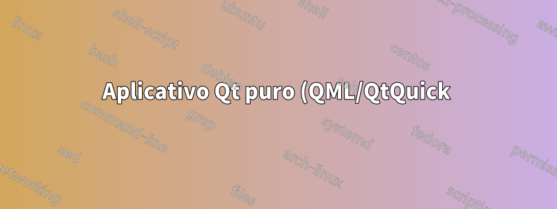 Aplicativo Qt puro (QML/QtQuick) no Ubuntu Phone?