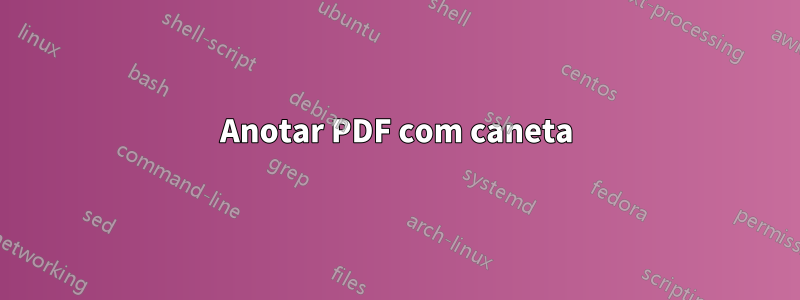Anotar PDF com caneta