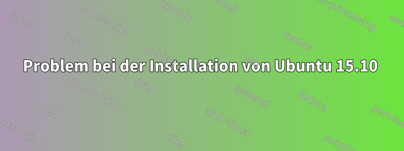 Problem bei der Installation von Ubuntu 15.10