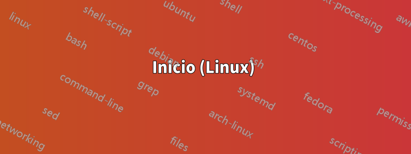 Inicio (Linux)