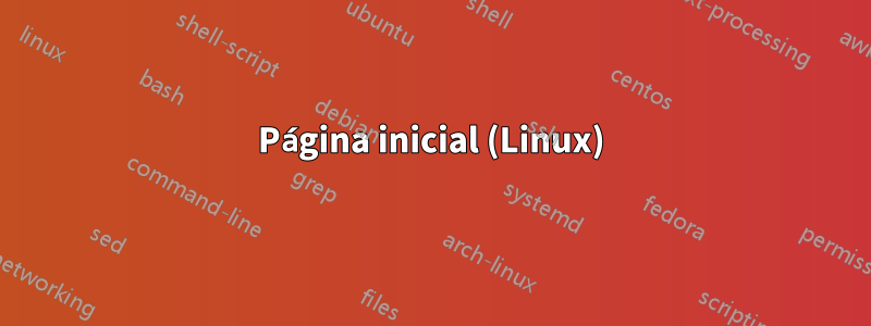 Página inicial (Linux)