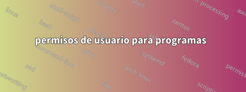 permisos de usuario para programas 