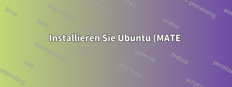 Installieren Sie Ubuntu (MATE) neben dem vorinstallierten Windows, das mit RAID-Konfiguration installiert wurde